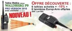 PACK DE 6 TALKIE WALKIE WALDBERG P9 PRO VERSION 2018 + 6 LANNIERES